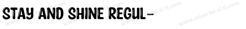 Stay and Shine Regul字体转换